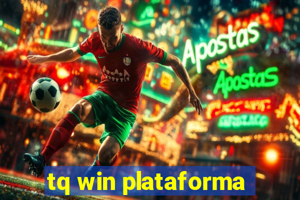 tq win plataforma